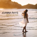 JoannaRays_WithoutYouHere_Cover1440